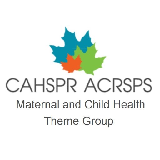 Official Twitter account for the Canadian Association for Health Services and Policy Research Maternal and Child Health Theme Group