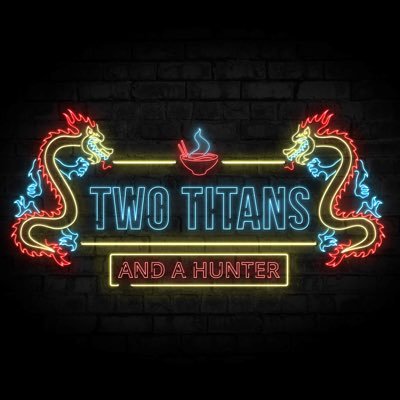 Two Titans and a Hunter