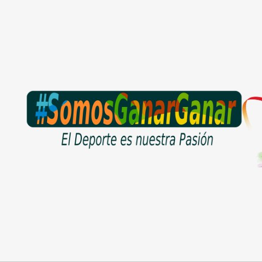 #SomosGanarGanar El Deporte es nuestra Pasión