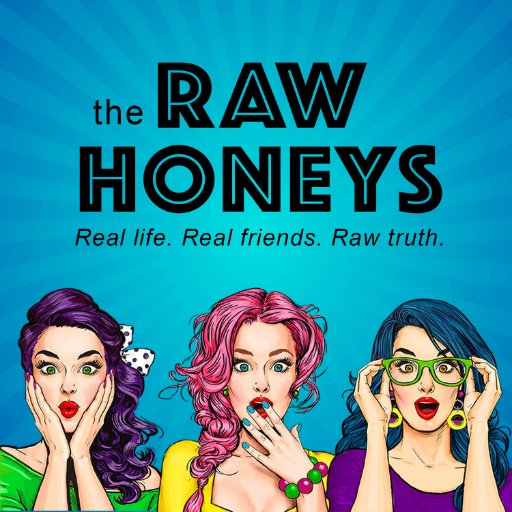 The Raw Honeys is a weekly podcast from 3 BFF’s designed to inspire women. @HeatherHildenbr @ChelseaFine @AmandaAksel