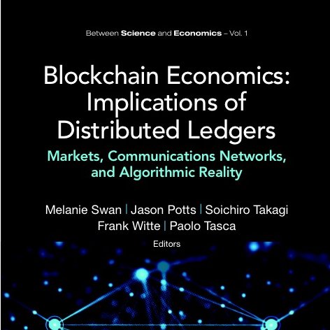 This practical introduction explains the field of Blockchain Economics, the economic models emerging with the implementation of distributed ledger technology.