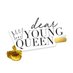 Dear Young Queen, (@DearYoungQueen) Twitter profile photo