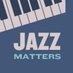 Jazz Matters (@MattersJazz) Twitter profile photo