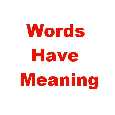 Words used in legaleze often have different or very narrow meanings than compared to our everyday use of the same word.