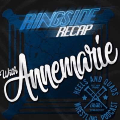 Wrestling Podcast that focuses on @ringofhonor from @heelsAndquads starring @annemariebearr featuring cohost @MrTommyWalter looking for that @tacobell sponsor!
