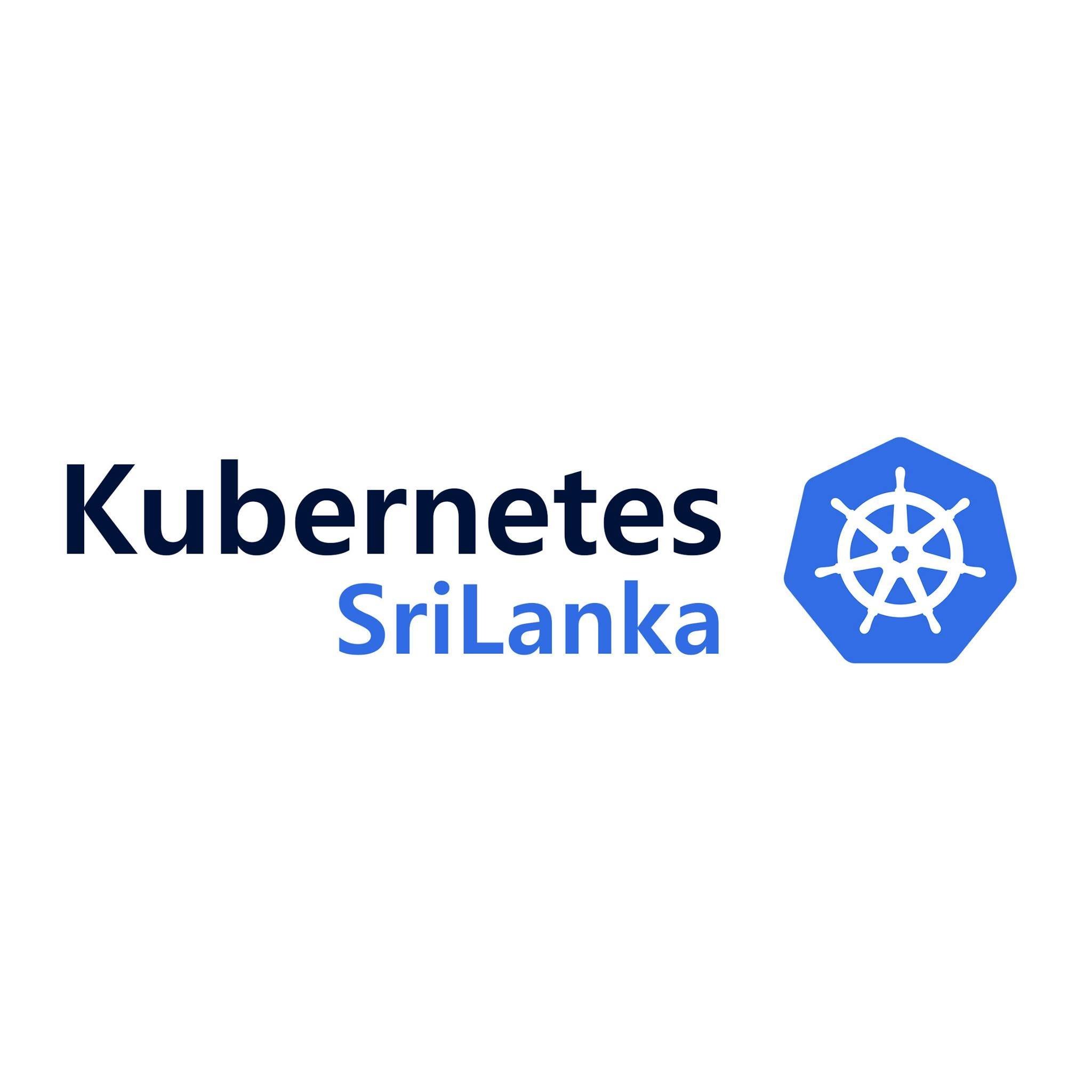 Kubernetes Sri Lanka is a non profit community meetup group where it encourages and help grow the DevOps community in Sri Lanka around the K8s ecosystem