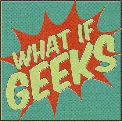 What If Geeks