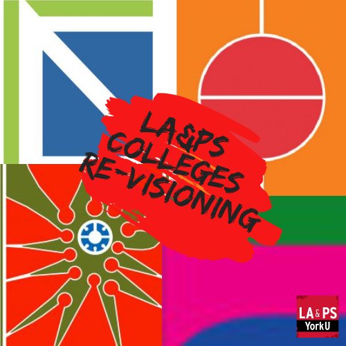 Want to share your thoughts on what the new vision of the LA&PS Colleges should be? Email us at lapscolleges@yorku.ca!