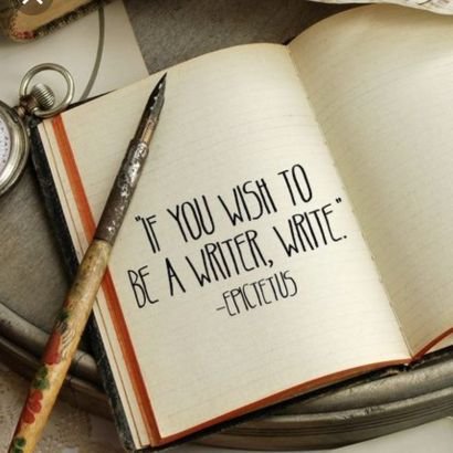 Write, write, write
'The responsibility of writer's is to take us where we haven't gone.'~nl