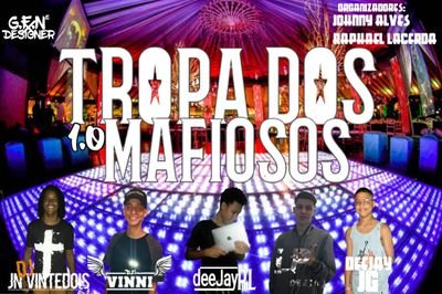 TROPA DOS MAFIOSOS🥋

ELES:10,00
ELAS:0800

DJ's CONFIRMADO

DJ - LP
DJ - JG
DJ - 2L
DJ - RL
DJ - JN 22
DJ - VINNI

LOCAL E DATA NÃO CONFIRMADO