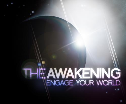 theAWAKENING: conference that aims to provide Christians with the skills/direction/motivation to engage their world.
10.22.11