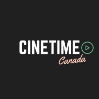 Cine Time Canada(@CineTimeCanada) 's Twitter Profile Photo