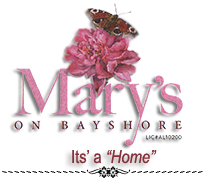 At Mary's on Bayshore your loved one is carefully cared for by a professional staff and experienced caregivers who are dedicated.