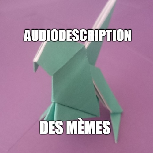 Mèmes audiodécrits pour Twitter. Retrouvez les descriptions sur : https://t.co/jP0wRpmN2c. Copiez-les et proposez les vôtres :)
By @LilMandine