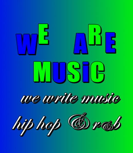 we write music , music is our passion .