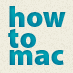 how_to_mac's profile picture. http://t.co/MqiT0w86Y7 is a blog with helpful Mac articles geared mainly toward new Mac users. Follow us to get Mac how to savvy!
