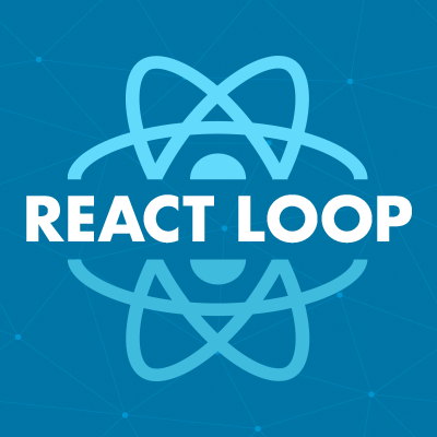 Chicago's First ReactJS Conference 🔈Tweet Us #ReactLoop #RL2020