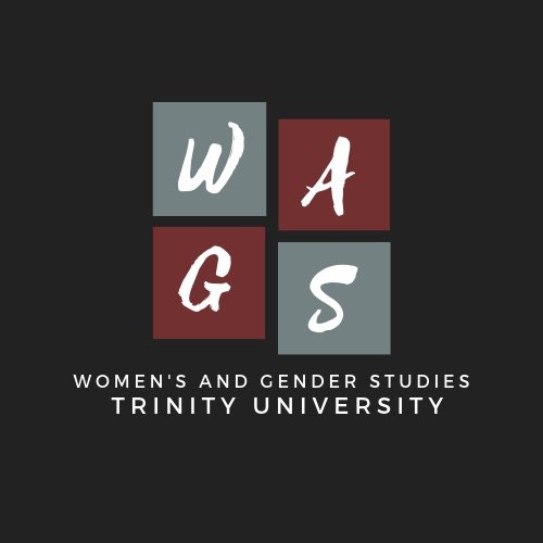 Trinity University's Women and Gender Studies Interdisciplinary Minor! Content posted here does not necessarily reflect the views/opinions of the University.