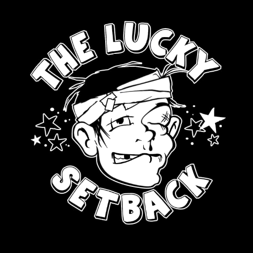 The Lucky Setback