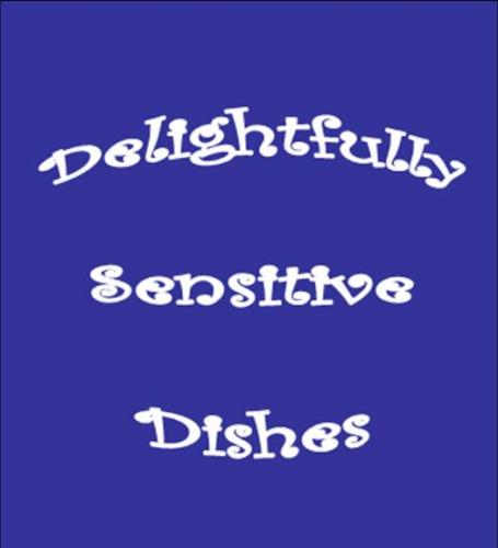 Delightfully Sensitive Dishes