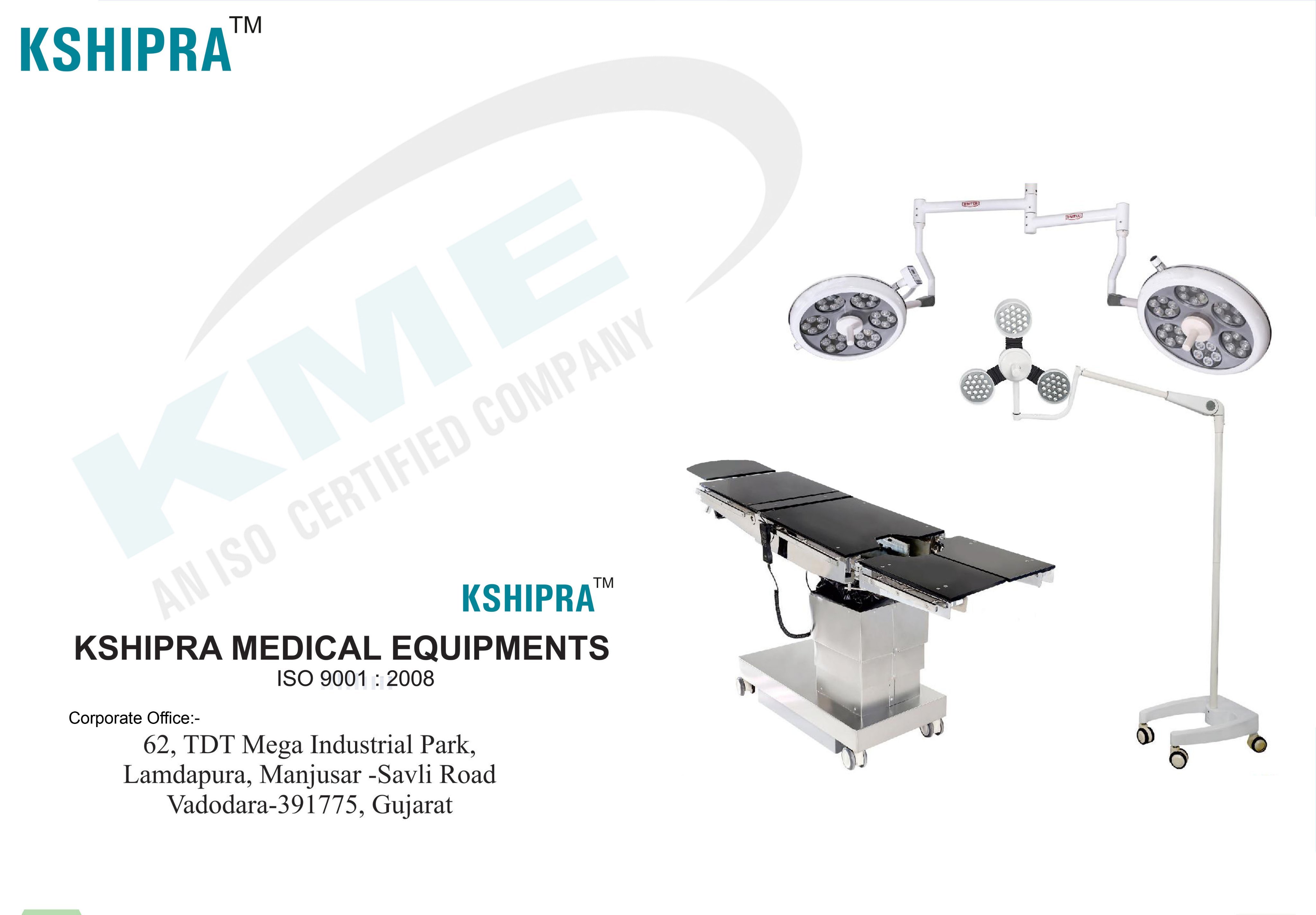 KSHIPRA MEDICAL EQUIPMENT 
Mfg. of Hospital Equipments & Furniture 62, TDT Mega Industrial Park, Lamdapura, Manjusar-Savli Road -391775 Contact: 9824665536