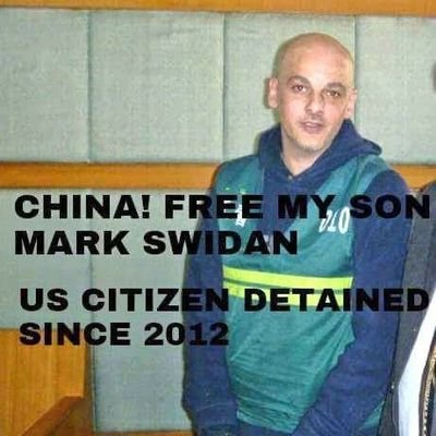 FreeMarkSwidan, my son, American from Texas, wrongfully detained in China since 2012.