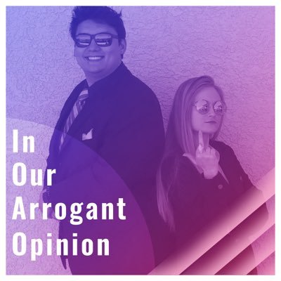 In Our Arrogant Opinion- A podcast where we talk about our arrogant opinion Hosted By: Allison @alliefashion and JD @jdmullins2