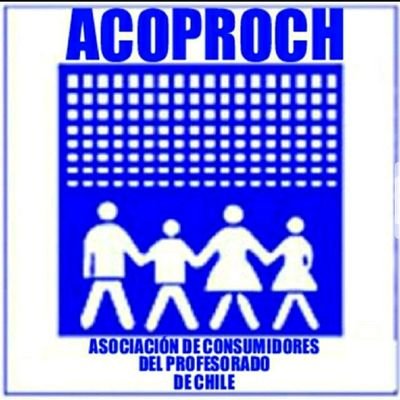 Asociacion de Consumidores del Profesorado de Chile. Acoproch. Magisterio