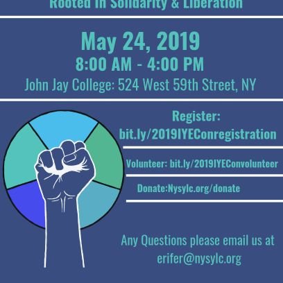 Immigrant Youth Empowerment Conference (Hosted annually in NYC) IYEConNYC@gmail.com