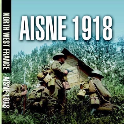 The Aisne Battles 1914-1918. The Chemin des Dames, the Aisne and Marne. Occasionally Flanders and the Somme.