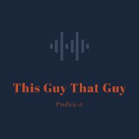 This Guy That Guy Podcast (@thisguythatguy6) 's Twitter Profile