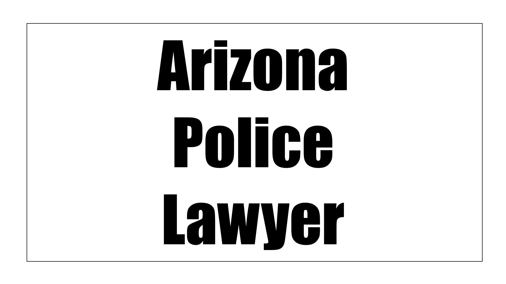 Representing police officers across the state of Arizona