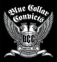 We are the Blue Collar Convicts out of Pepperell, MA.  A working stiff's band for the working stiffs of the world...  Rock/Punk/Whatever the fuck we want...