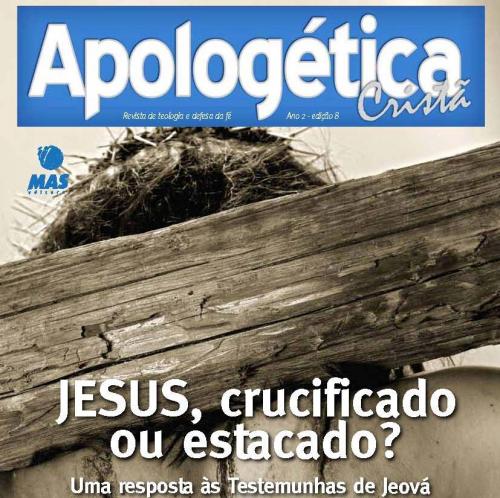 Revista Apologética Crista: A maior e mais completa revista apologética do Brasil. Os grandes mestres da apologética nacional e internacional estao aqui.