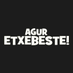 Agur Etxebeste! (@aguretxebeste) Twitter profile photo Agur Etxebeste! (@aguretxebeste) Twitter profile photo