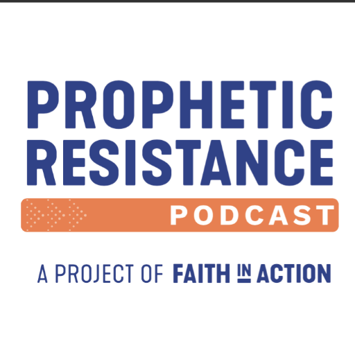 Prophetic Resistance Podcast