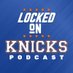 Locked On Knicks (@LockedOnKnicks) Twitter profile photo