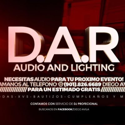 Founder: Diego Avila Established D.A.R Audio & Lighting.A Company Base In Memphis ,Tn. Rental Of Audio And Lighting,Renta De Audio Y Iluminación