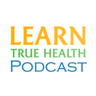 LearnTrueHealth's profile picture. Podcast with Ashley James! Come Learn From Naturopathic Doctors & Experts In The Field Of Health & Nutrition.