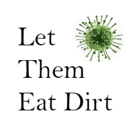 Let Them Eat Dirt(@kidsandmicrobes) 's Twitter Profile Photo