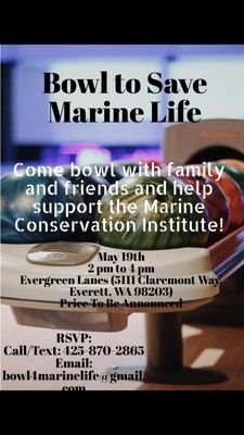 Bowl For Marine Life Event
May 19th, 2019
2 to 4pm
Evergreen Lanes
Follow us for more details on this event and how to RSVP. (Account ran by @C_Rabidawg60)