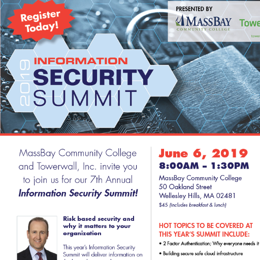 Join us for the annual Information Security Summit on June 6, 2019 from 7:30am to 1:30pm at MassBay Community College!