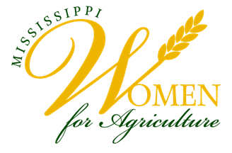 Mississippi Women for Agriculture: Educating, Engaging, and Empowering Women To Be An Effective Force And Voice For Agriculture!!