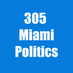 305 Miami Politics (@305miapolitics) Twitter profile photo 305 Miami Politics (@305miapolitics) Twitter profile photo