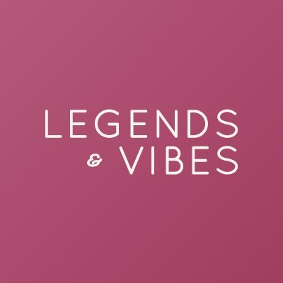 LegendsAndVibes