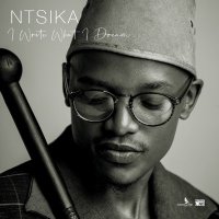 #IwriteWhatIdream OUT NOW!!!(@NtsikaMusic) 's Twitter Profile Photo