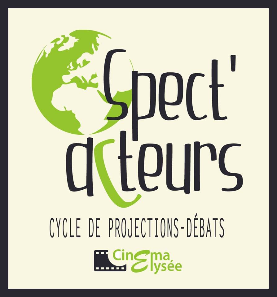 Cycle de projections-débats autour de thèmes socio-environnementaux (agriculture, éducation, énergies, économie...) au Cinéma Elysée de Chantilly (60).
