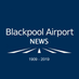 Blackpool Airport News (@BLKAirportNews) Twitter profile photo