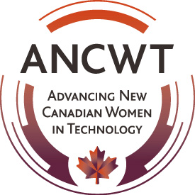 Advancing New Canadian Women in Technology (ANCWT) is a program that helps accelerate the entrance of new Canadian women with STEM training into the job market.