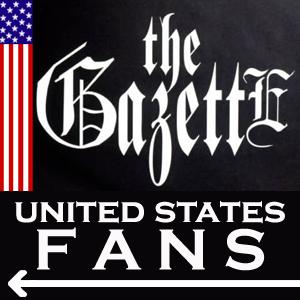 A Twitter page to show the GazettE how many fans they have in the U.S. Please follow & let your friends know; let's show them how many we are!